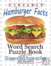 Circle It, Hamburger Facts, Large Print, Word Search, Puzzle Book