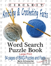 Circle It, Knitting & Crocheting Facts, Word Search, Puzzle Book
