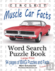 Circle It, Muscle Car Facts, Large Print, Word Search, Puzzle Book