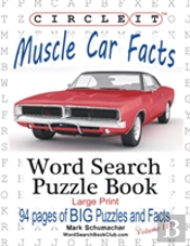 Circle It, Muscle Car Facts, Large Print, Word Search, Puzzle Book