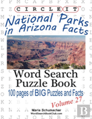 Circle It, National Parks In Arizona Facts, Word Search, Puzzle Book