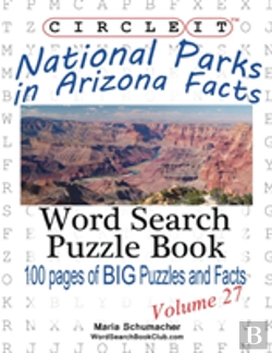 Bertrand.pt - Circle It, National Parks In Arizona Facts, Word Search, Puzzle Book