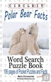 Circle It, Polar Bear Facts, Word Search, Puzzle Book