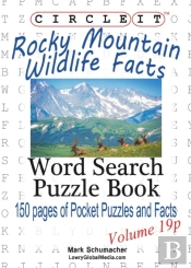 Circle It, Rocky Mountain Wildlife Facts, Pocket Size, Word Search, Puzzle Book
