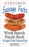 Circle It, Sausage Facts, Word Search, Puzzle Book