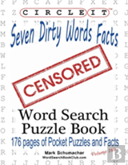 Circle It, Seven Dirty Words Facts, Word Search, Puzzle Book