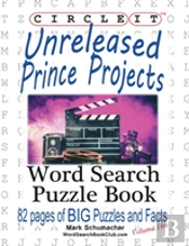 Circle It, Unreleased Prince Projects, Large Print, Word Search, Puzzle Book