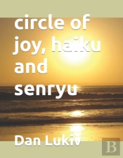 Circle Of Joy, Haiku And Senryu