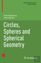 Circles, Spheres And Spherical Geometry
