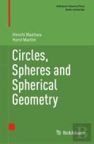 Circles, Spheres And Spherical Geometry