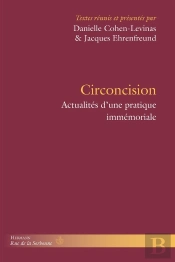 Circoncision ; Actualités D'Une Pratique Immémoriale