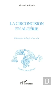 Circoncision En Algérie ; Ethnopsychologie D'Un Rire