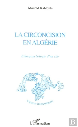 Bertrand.pt - Circoncision En Algérie ; Ethnopsychologie D'Un Rire