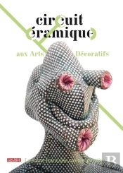 Circuit Ceramique Aux Arts Decoratifs