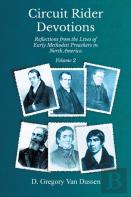 Circuit Rider Devotions, Reflections From The Lives Of Early Methodist Preachers In North America