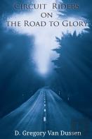 Circuit Riders On The Road To Glory