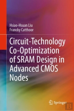Bertrand.pt - Circuit-Technology Co-Optimization Of Sram Design In Advanced Cmos Nodes