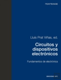 Bertrand.pt - Circuitos Y Dispositivos Electrónicos. Fundamentos De Electrónica (Pt)