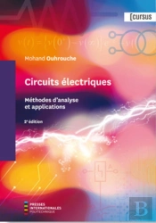 Circuits Électriques : Méthodes D'Analyse Et Applications (2e Édition)