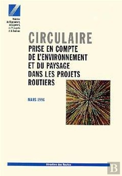 Bertrand.pt - Circulaire Prise En Compte De L'Environnement Et Du Paysage Dans Les Projetsroutiers 2 Fascicules