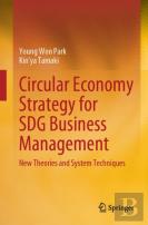 Circular Economy Strategy For Sdg Business Management