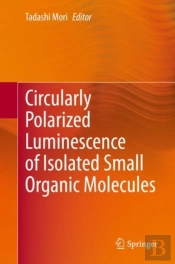 Circularly Polarized Luminescence Of Isolated Small Organic Molecules