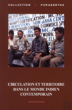 Bertrand.pt - Circulation Et Territoire Dans Le Monde Indien Contemporain