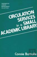 Circulation Services In A Small Academic Library