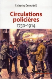Circulations Policières ; 1750 1914