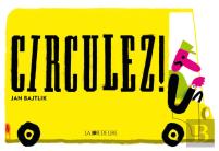 Circulez !