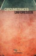 Circumstances Unforeseen