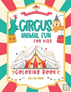 Bertrand.pt - Circus Animal Fun For Kids Coloring Book