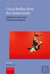 Circus Bodies From The Global South