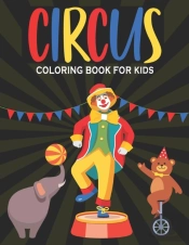 Circus Coloring Book For Kids