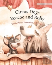 Circus Dogs Roscoe And Rolly