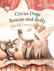 Circus Dogs Roscoe And Rolly