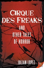 Cirque Des Freaks And Other Tales Of Horror