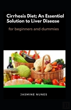 Bertrand.pt - Cirrhosis Diet; An Essential Solution To Liver Disease For Beginners And Dummies
