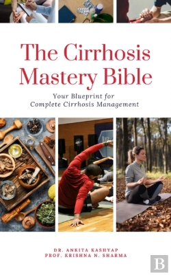 Bertrand.pt - Cirrhosis Mastery Bible: Your Blueprint For Complete Cirrhosis Management