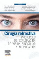 Cirugía Refractiva. Protocolo De Exploración De Visión Binocular Y Acomodación