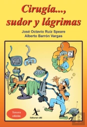 Cirugía..., Sudor Y Lágrimas