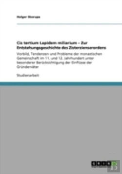 Bertrand.pt - Cis Tertium Lapidem Miliarium - Zur Entstehungsgeschichte Des Zisterzienserordens