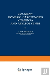 Cis-Trans Isomeric Carotenoids Vitamins A And Arylpolyenes