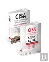 Cisa Certified Information Systems Auditor Study Guide And Practice Tests Bundle: Covers 2024 Exam Objectives