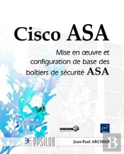 Cisco Asa - Mise En Oeuvre Et Configuration De Base Des Boitiers De Securite Asa