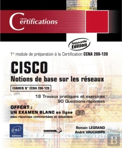 Bertrand.pt - Cisco ; Certification Ccna 640-802 ; Notions De Base Sur Les Réseaux ; Préparation Au Module 1