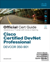 Cisco Certified Devnet Professional Devcor 350-901 Official Cert Guide