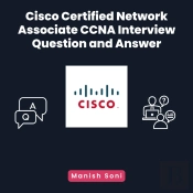 Cisco Certified Network Associate Ccna Interview Question And Answer