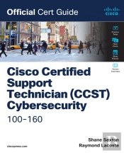 Cisco Certified Support Technician (Ccst) Cybersecurity 100-160 Official Cert Guide