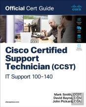 Cisco Certified Support Technician (Ccst) It Support - 100-140 Official Cert Guide